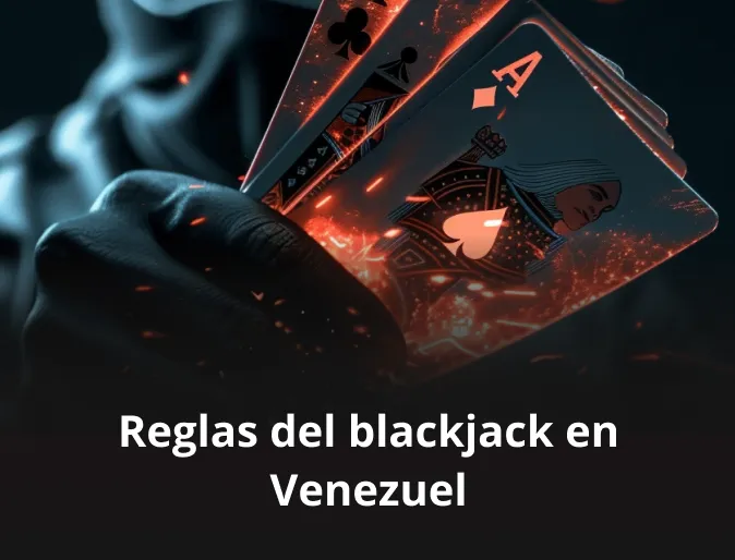 Reglas del blackjack en Venezuela