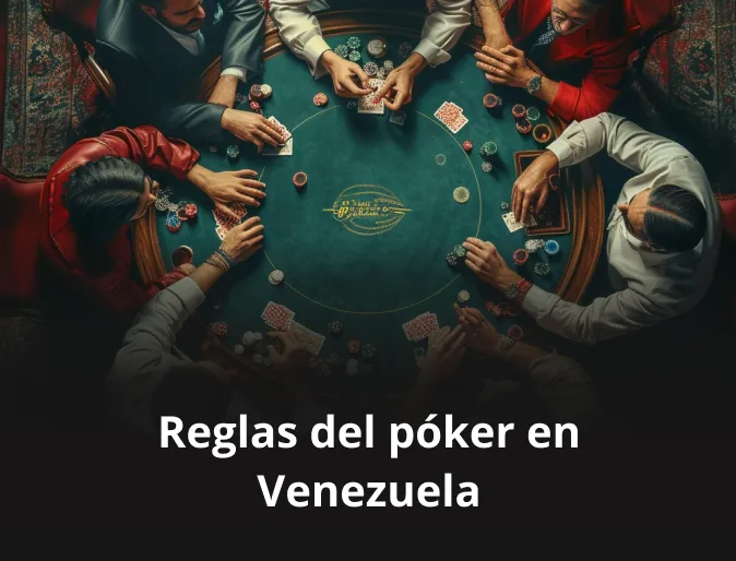 Reglas del póker en Venezuela