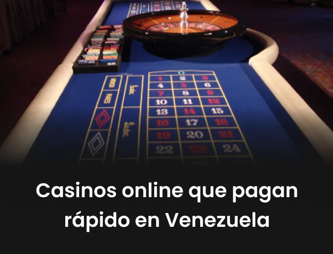 Casinos online que pagan rápido en Venezuela