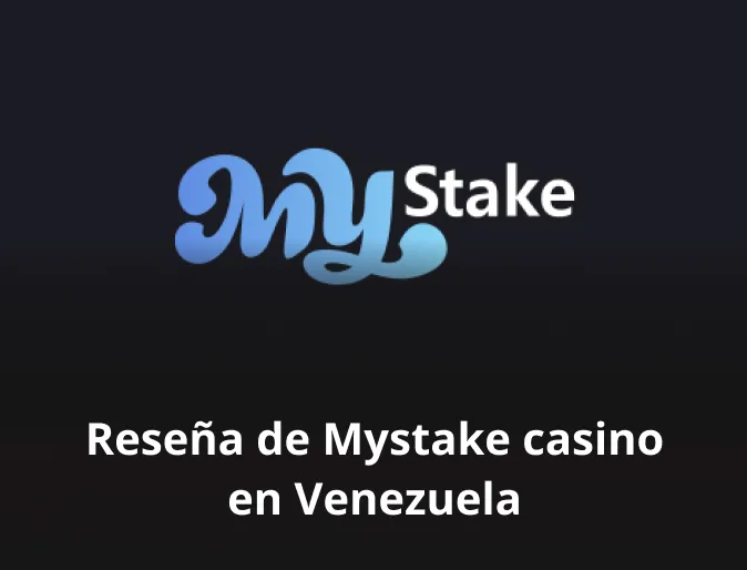 Reseña de Mystake casino en Venezuela